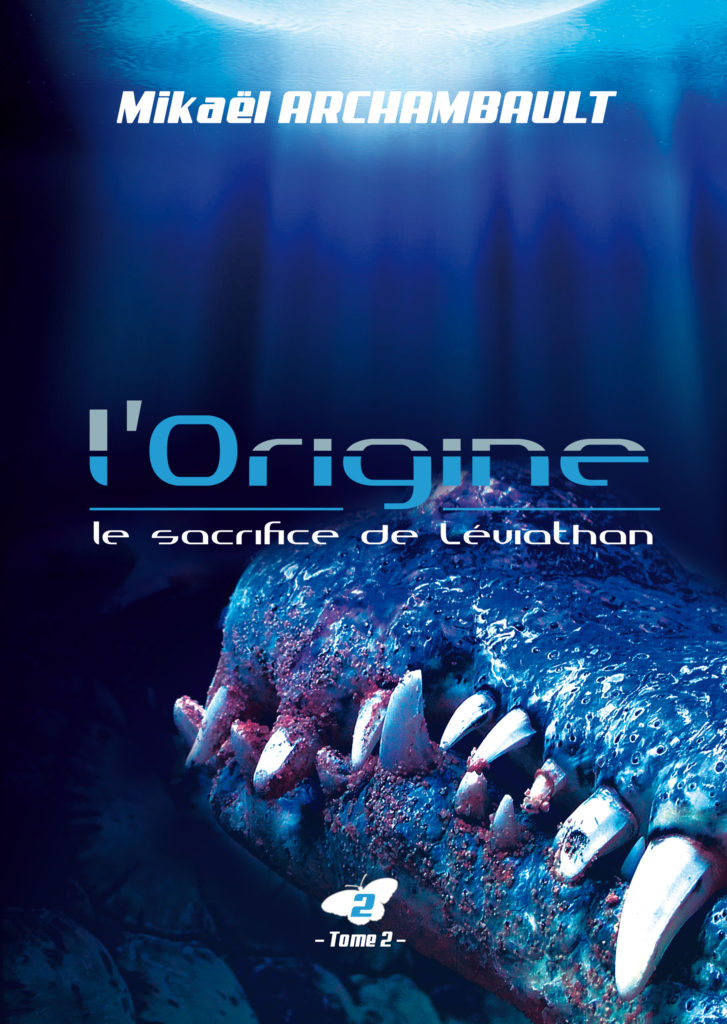 l'Origine (le sacrifice de Léviathan, tome. 2)