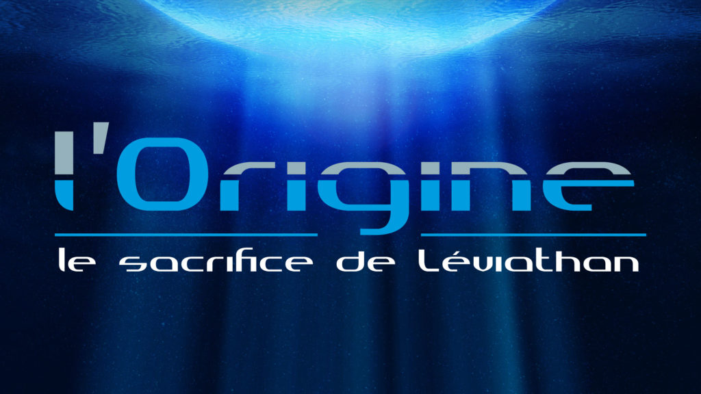 l'Origine, le sacrifice de Léviathan